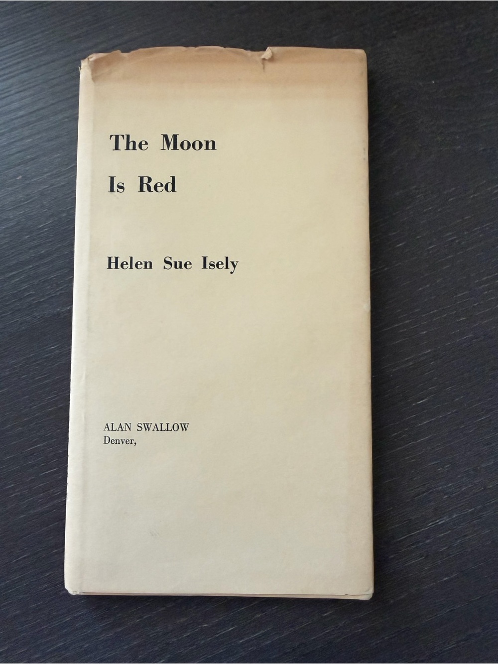 Signed 1962 The Moon Is Red Helen Sue Isely Poetry Hardcover